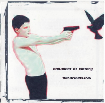 Confident of Victory - The Unfeeling (2006)