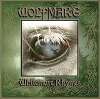 Wolfmare - Whitemare Rhymes (2008)