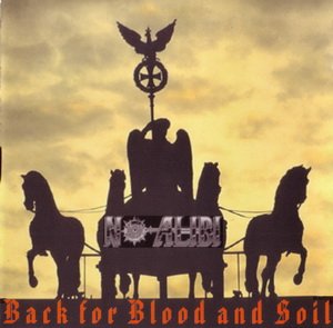 No Alibi - Back For Blood And Soil (1998) LOSSLESS