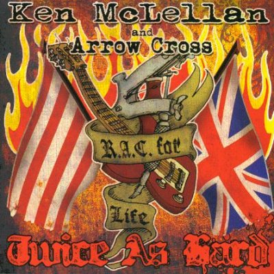 Arrow Cross & Ken Mclellan - Twice As Hard (2008)