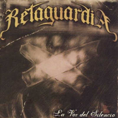 Retaguardia - La Voz del Silencio (2006)