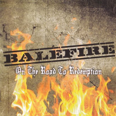 Balefire - On The Road To Redemption (2009)