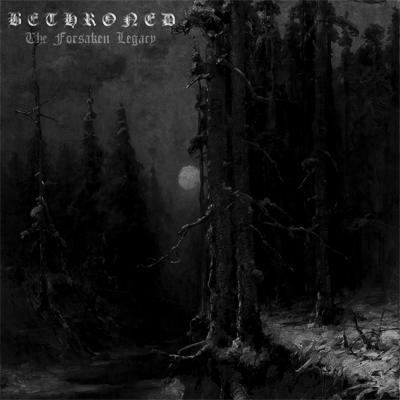 Bethroned - The Forsaken Legacy (2007) demo