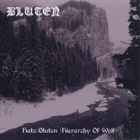 Bluten - Hate/Bluten (Hierarchy Of Wolf) (2002) compilation