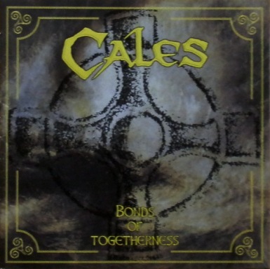 Cales - Bonds of Togetherness (1997)