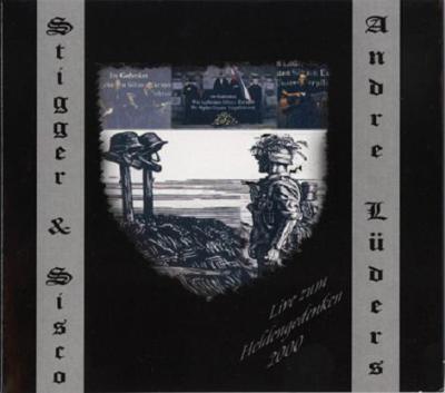 Andre Luders & Stigger & Sisco - Live zum Heldengedenken (2001)