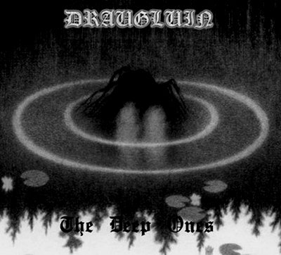 Draugluin - The Deep Ones (2007)