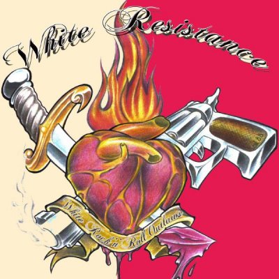 White Resistance - White Rock 'n' Roll Outlaws (2008)