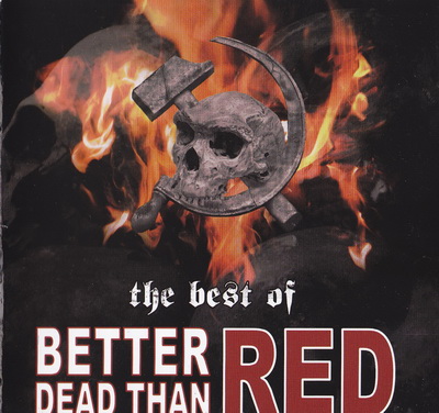 Better Dead Than Red - The Best of (2010)