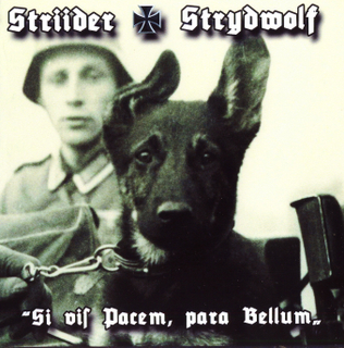 Striider /  Strydwolf - Si Vis Pacem, Para Bellum (2010)