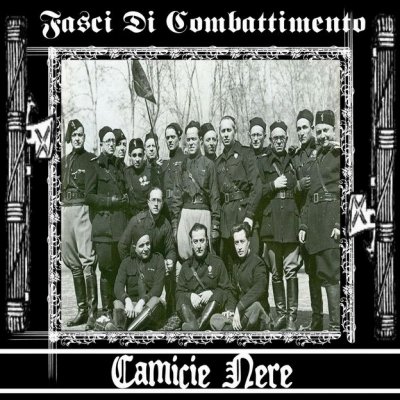 Fasci Di Combattimento - Camicie Nere (Demo) (2009)