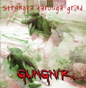 Gungnir - Strength Through Grind (2008)