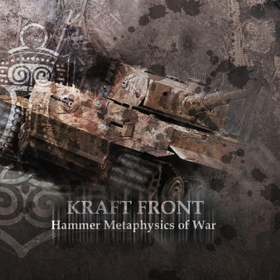 Kraft Front - Hammer Metaphysics Of War (2010)