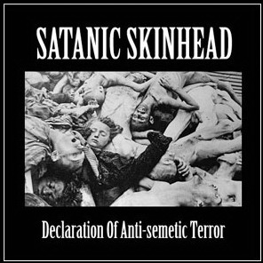 VA - Satanic Skinhead - Declaration Of Anti - Semetic Terror (2006)