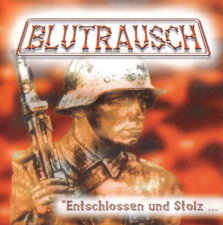 Blutrausch - Entschlossen Und Stolz  (2000)