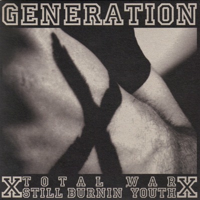 Total War & Still Burnin' Youth - Generation X (2009)