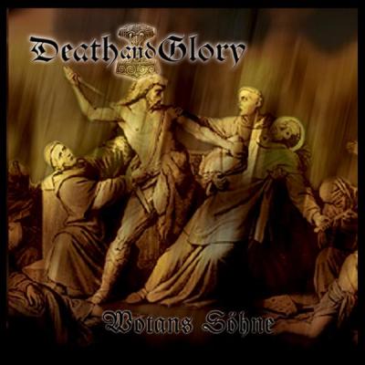 Death and Glory - Wotans Sohne (2008)