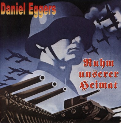 Daniel Eggers - Ruhm unserer Heimat (2001) LOSSLESS