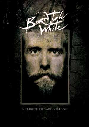 VA - Born To Be White-A Tribute To Varg Vikernes (2010)