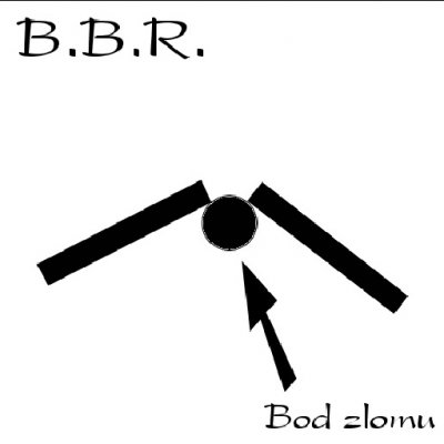 Body Blue Reading (B.B.R.) - Bod Zlomu (2002)