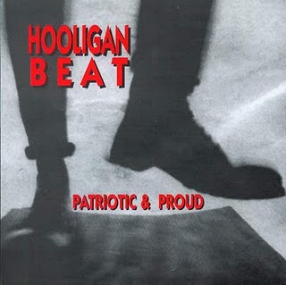 Hooligans Beat - Patriotic & Proud (1999)