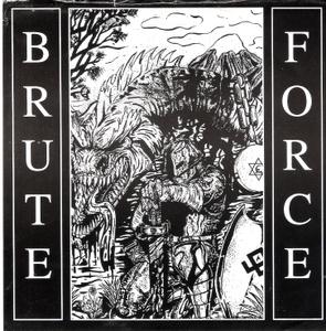 Brute Force - Yesterday, Today & Forever (1995)