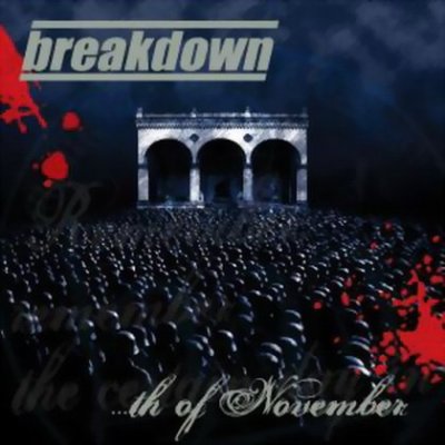Breakdown - ...th Of November (2007)