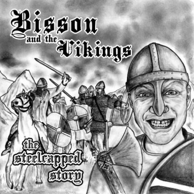 Bisson and the Vikings - The Steelcapped Story (2011)