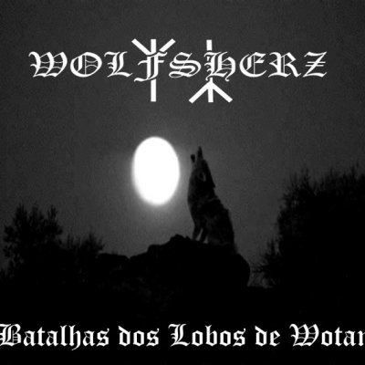 Wolfsherz - Batalhas Dos Lobos De Wotan [demo] (2011)