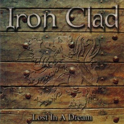 Iron Clad - Lost in a Dream (2002)