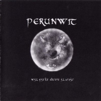 Perunwit - Wszystkie Odcienie Szarosci (2006)