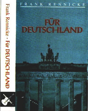 Frank Rennicke  - Fur Deutschland (1994)