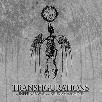 Infernal War & Kriegsmaschine - Transfigurations (2010)