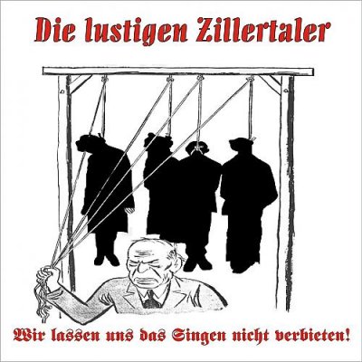 Die lustigen Zillertaler - Wir lassen uns das Singen nicht verbieten (2009)