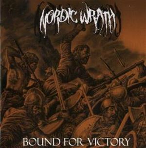 Nordic Wrath - Bound for Victory (2011)