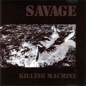 Savage - Killing Machine (2006)