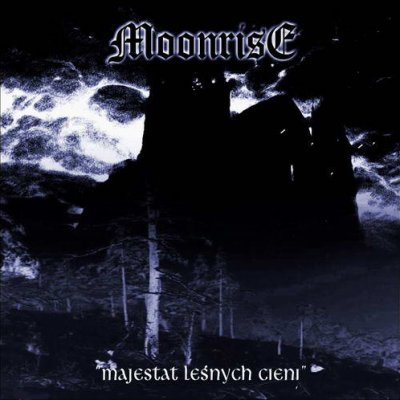 Moonrise - Majestat Lesnych Cieni (2003) demo