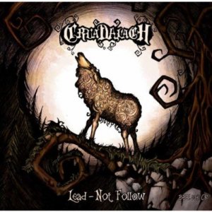 Cruadalach - Lead - Not Follow (2011)
