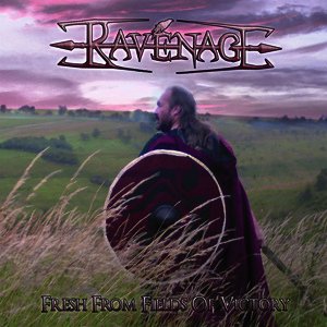 Ravenage - Fresh From Fields Of Victory (2011)
