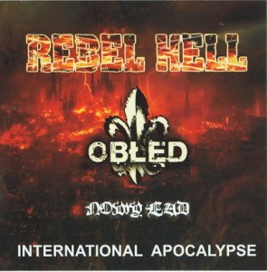 Obled & Rebel Hell & Nowy Lad - International Apocalypse (2011)