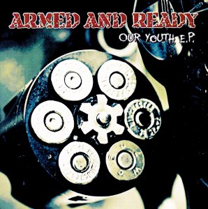 Armed And Ready - Our youth (2011)