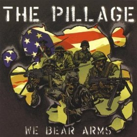 The Pillage - We Bear Arms (2009)