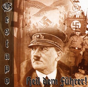 Gestapo - Heil dem Fuhrer (1998 / 2008)