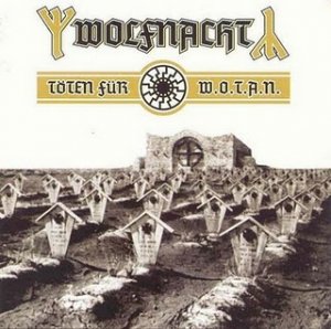 Wolfnacht - Toten Fur W.O.T.A.N. (2003)