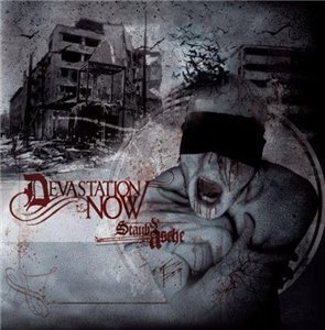 Devastation Now - Staub & Asche (2012)