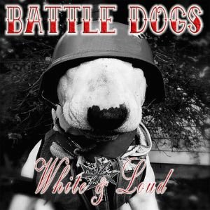 Battle Dogs - White and loud (2013)
