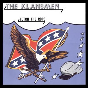 The Klansmen - Fetch the Rope (1991 / 2010)