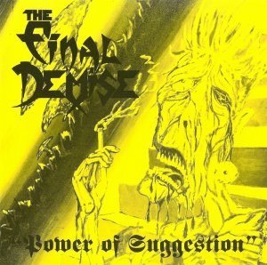 The Final Demise - Power of suggestion (1992)