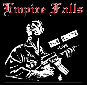 Empire Falls - The Elite + Live (2013)