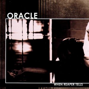 Oracle - When Reaper tells (2013)